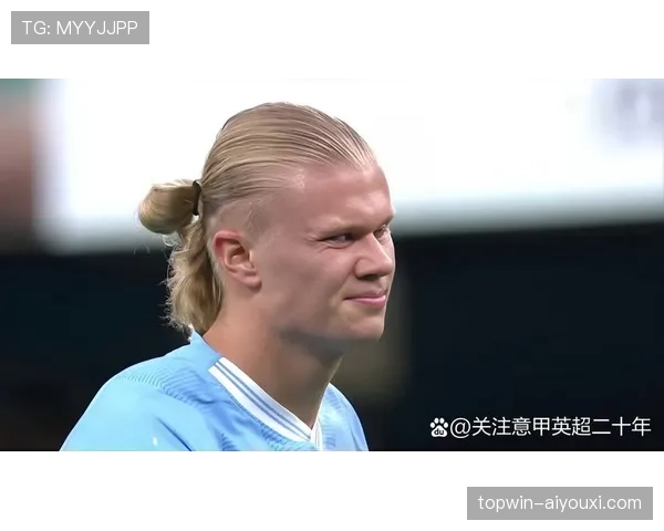 哈兰德在曼城体系中的终结作用解析